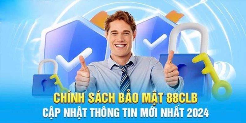 Các nội dung trong chính sách bảo mật tài khoản 88clb