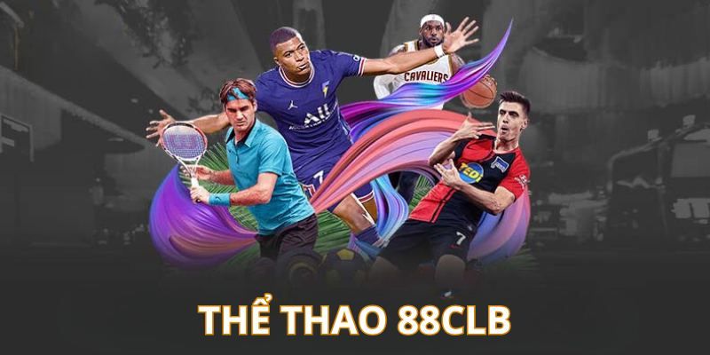 Các sảnh game siêu cuốn tại thể thao 88CLB