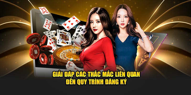 Giải đáp các thắc mắc liên quan đến quy trình đăng ký