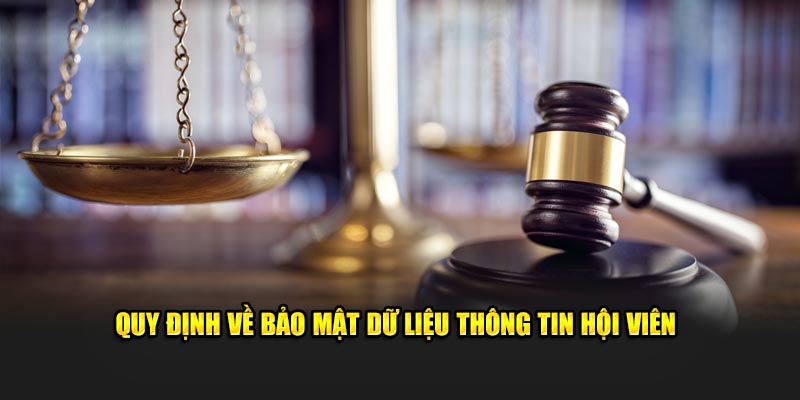 Quy định về bảo mật dữ liệu thông tin hội viên 