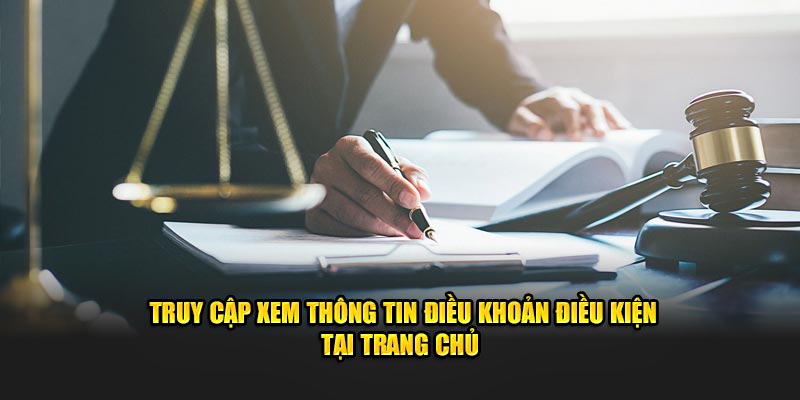 Truy cập xem thông tin điều khoản điều kiện tại trang chủ 