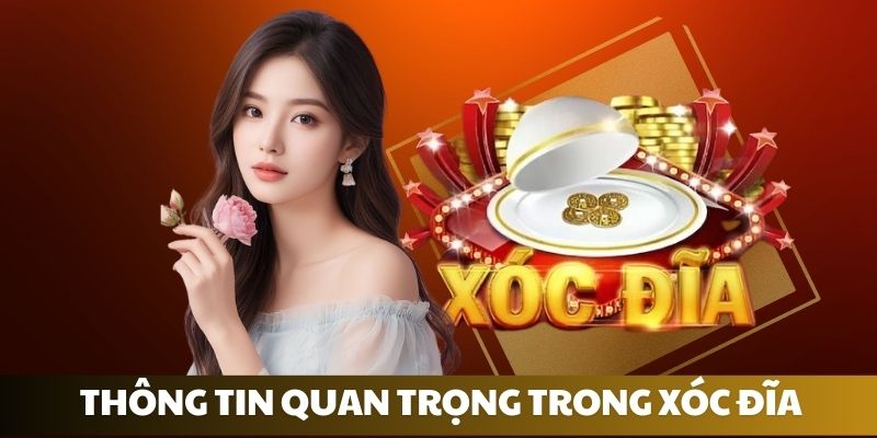 Các thông tin quan trọng trong luật chơi xóc đĩa 