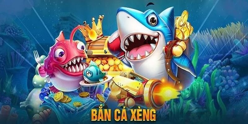 Ưu điểm nổi bật tạo nên sức hút của bắn cá xèng